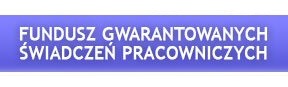 Fundusz Gwarantowanych Świadczeń Pracowniczych