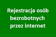 Rejestracja osób bezrobotnych przez internet