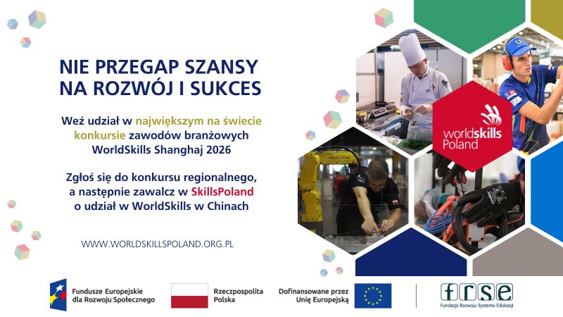 Zdjęcie artykułu Ruszyła rejestracja na regionalne konkursy branżowe SkillsPoland 2025