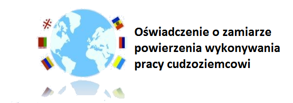 Oświadczenie o zamiarze powierzenia wykonywania pracy cudzoziemcowi