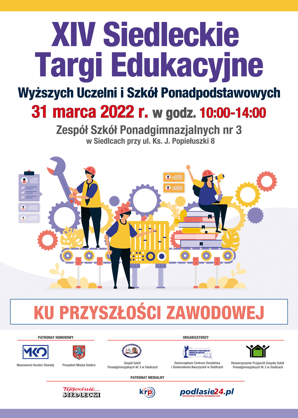 Plakat czternastych Siedleckich Targów Edukacyjnych Wyższych Uczelni i Szkół Ponadgimnazjalnych
