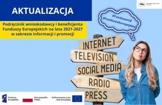 Zdjęcie artykułu Nowa wersja Podręcznika wnioskodawcy i beneficjenta Funduszy Europejskich na lata 2021-2027 w zakresie informacji i promocji